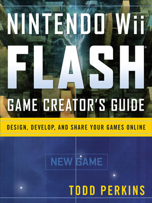cover image of Nintendo Wii Flash Game Creator's Guide